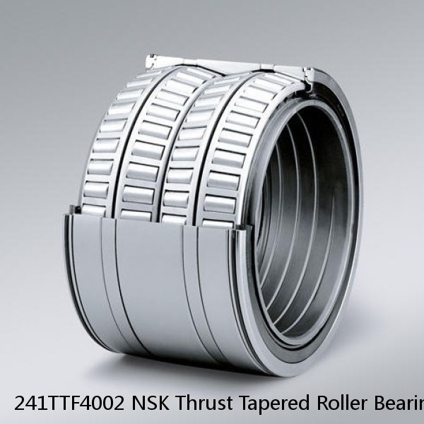 241TTF4002 NSK Thrust Tapered Roller Bearing