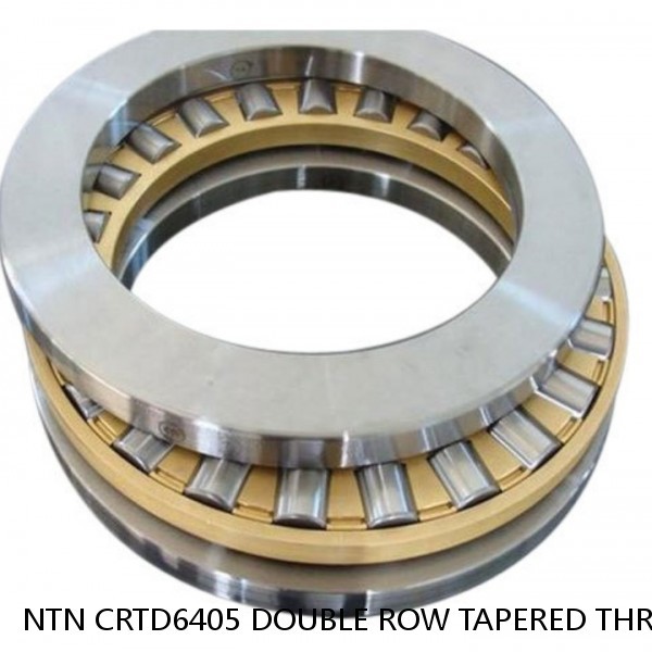 NTN CRTD6405 DOUBLE ROW TAPERED THRUST ROLLER BEARINGS #1 small image