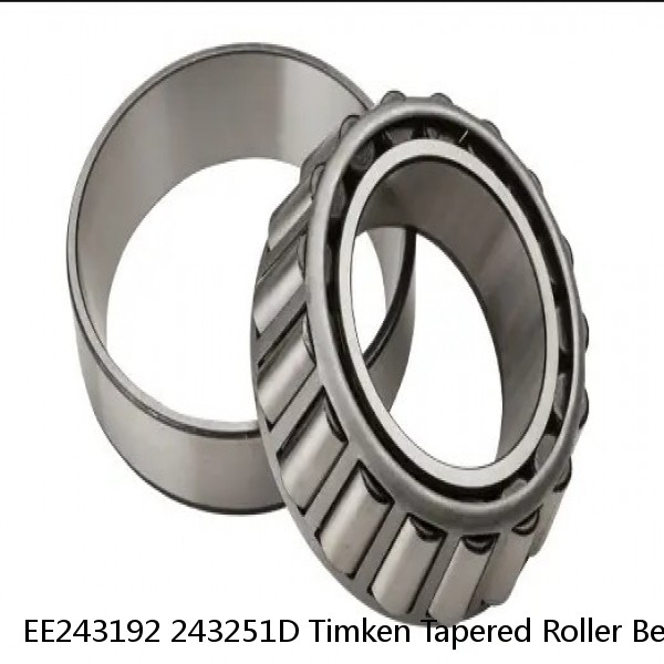 EE243192 243251D Timken Tapered Roller Bearings