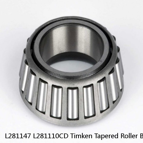 L281147 L281110CD Timken Tapered Roller Bearings