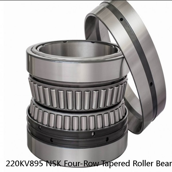 220KV895 NSK Four-Row Tapered Roller Bearing